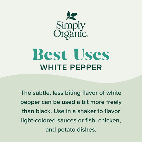 2.86-Ounce Simply Organic White Pepper, Jar, Lightly Flavor Sauces, Fish, Chicken & Potato Dishes, Milder Earthy Flavor