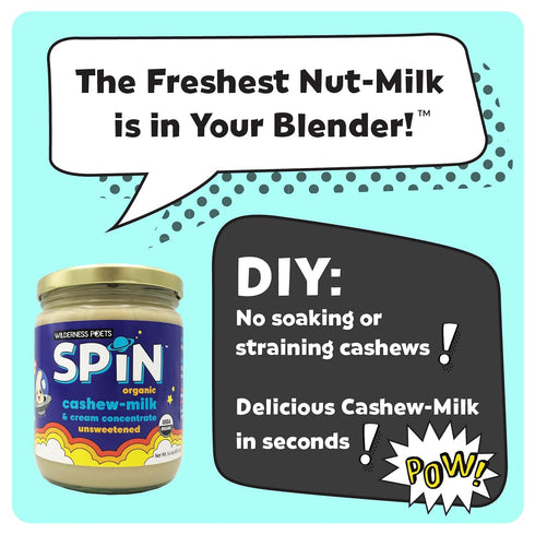 (16 28 Wilderness Poets SPiN, Organic Cashew Cream and Milk Concentrate (Unsweetened) - Ounce) - Servings - Make Cashew