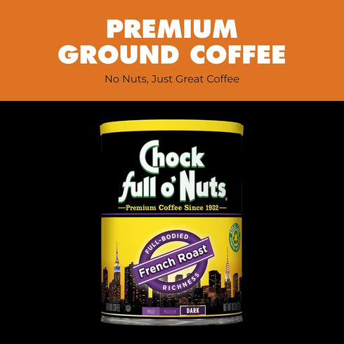 10.3 Oz Pack 6 Chock Full o' Nuts French Roast Ground Coffee Premium Beans in Recyclable Steel Can Rich Flavor & Aroma