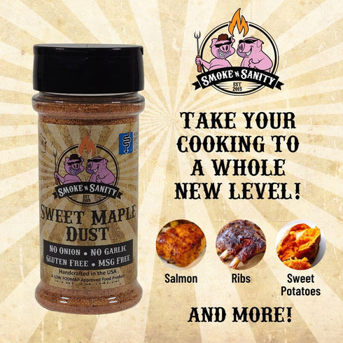 (5 oz) Smoke n Sanity Sweet Maple Dust - Certified Low FODMAP Seasoning - Gluten Free - Certified Kosher - Dairy Free