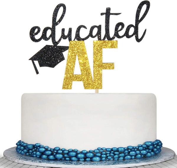 Educated AF Cake Topper for Class of 2025 Graduation, High School, College Grad Party Decorations