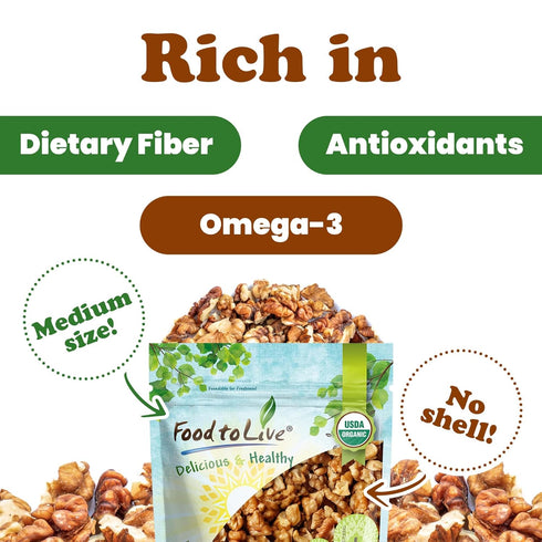 1 Omega-3, Food to Live Organic Walnut Pieces, Pound California Chandler Variety. Medium Size. Non-GMO. Rich