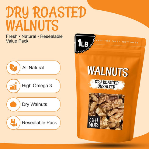 1 lb Oh! Nuts Dry Roasted Unsalted Walnuts - Roasted Walnuts - Bulk Bag - Unsalted - Fresh Healthy Snack for Baking