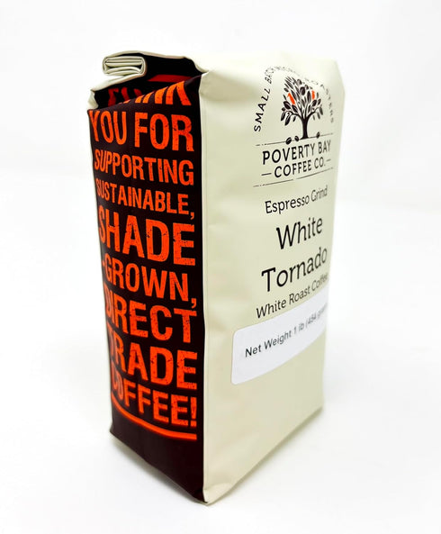 1lb White Coffee - Bag of White Tornado Coffee Beans Roasted By Poverty Bay Coffee Co, Special Grind, Ground Coffee