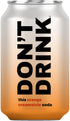 Dont Drink - Orange Creamsicle - Prebiotic Soda - Electrolytes, 100% Vitamin