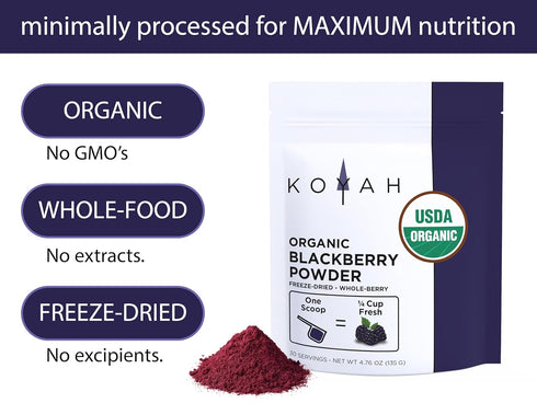 30 (1 1/4 KOYAH - Organic Blackberry Powder: Servings scoop = Cup Fresh): Freeze-dried, Whole-Berry Powder, Raw