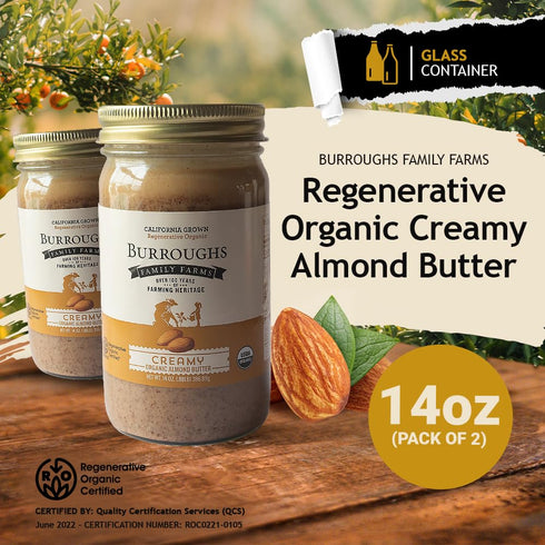(14 oz Pack 2, Burroughs Family Farms Regenerative Organic Creamy Almond Butter of Creamy)