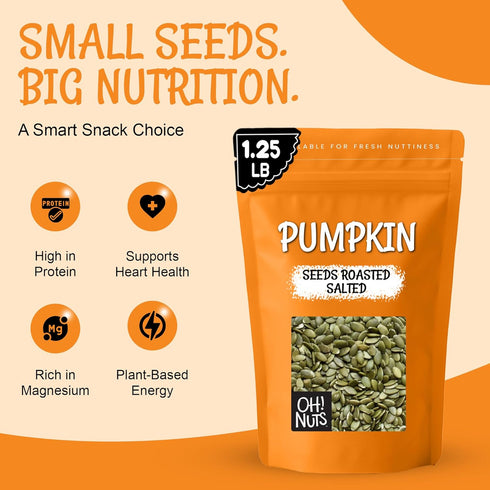 1.25 lb Packed Oh! Nuts Pumpkin Seeds - Roasted Salted - - No Shell Pepitas - in New York Zip-Seal Bag for Exceptional