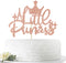 A Little Princess Cake Topper - Happy Birthday Decor for Girls, Baby Shower/Gender Reveal, Rose Gold Glitter