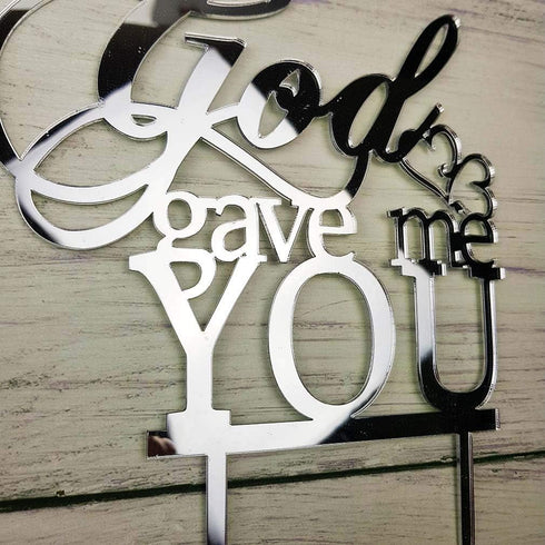 God Gave Me You Wedding Cake Topper for Wedding/Engagement/Marriage Party Decorations, Mirror Silvery Acrylic