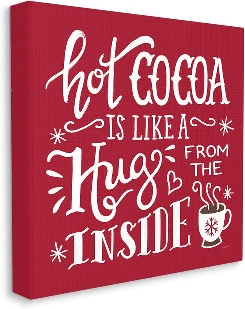 Stupell Industries Hot Cocoa Hugs Phrase Chocolate Winter Beverage