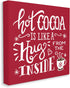 Stupell Industries Hot Cocoa Hugs Phrase Chocolate Winter Beverage