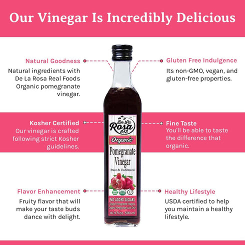 100% 16.9 Oz (pack 1) De La Rosa Organic Pomegranate Vinegar, Pure & Unfiltered, Vegan, Gluten Free & Kosher, Great