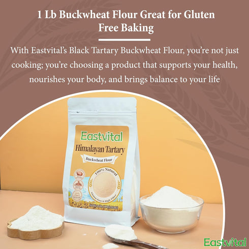 -1 Lbs, 454g EASTVITAL Himalayan Tartary Buckwheat Flour Buckwheat Flour Gluten free, Antioxidants with Bitter Taste