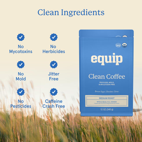 Equip Foods Clean Coffee | Gold Standard, Certified Organic, Fair Trade, Regenerative | Medium Roast, Whole Bean