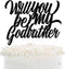 LHCING Will You Be My Godfather Birthday Cake Topper - New Godfather Announcement
