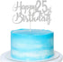 Silver Glitter Happy 25th Birthday Cake Topper, 25th Birthday Party Decoration