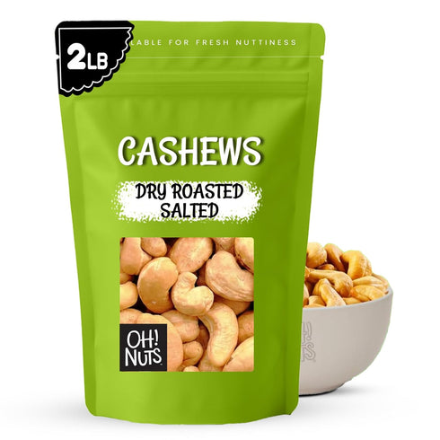 Oh! Nuts Cashews Roasted Salted - 2 lb - Oven Dry Roasted