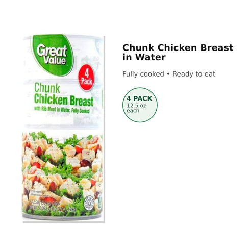 Great Value Chunk Chicken Breast in Water - Fully Cooked & Ready to Eat