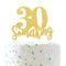 30 Something Cake Topper, Happy 30th Birthday Sign, Dirty 30 Cake Topper, Hello 30 Party Decorations