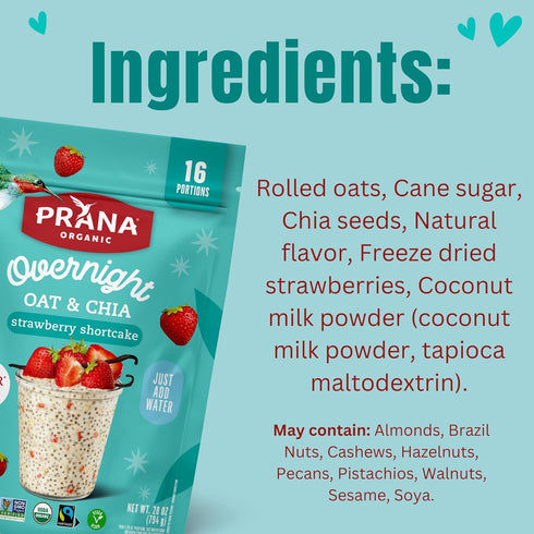 28 oz 2 Pack Prana Organic Overnight Chia with Oats Strawberry Shortcake | Bags - | Rich in Fiber & Protein, Vegan