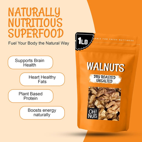 1 lb Oh! Nuts Dry Roasted Unsalted Walnuts - Roasted Walnuts - Bulk Bag - Unsalted - Fresh Healthy Snack for Baking