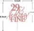 Glitter Rose Gold 29&Feeling Fine Cake Topper - Cheers to 29 Years Cake Topper Decoration Ideas