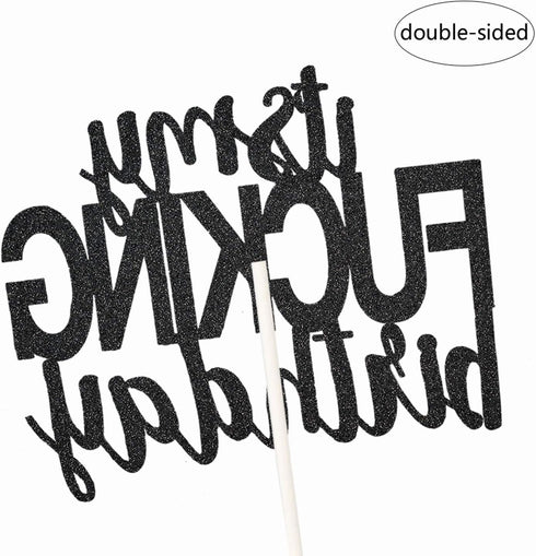 Funny Happy Birthday Cake Topper - It’s My Birthday Party Decorations