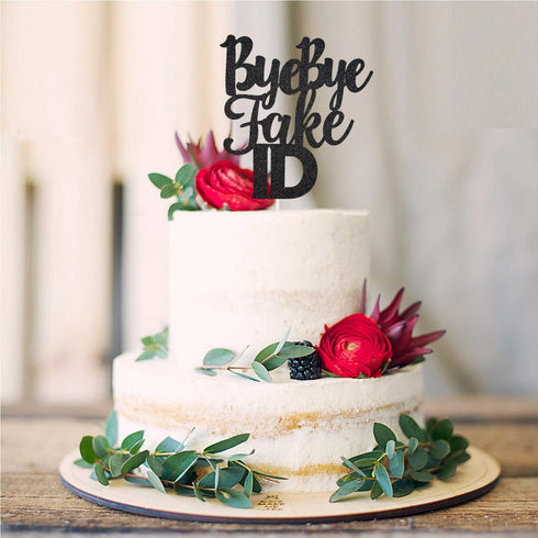 Bye Bye Fake Id Cake Topper - Cheers to 18 19 21 Years Birthday Party Decorations, Legal AF (Black)