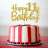 Gold Glitter Happy 11th Birthday Cake Topper - 11 Sign Cake Topper for 11th Birthday Party Supplies