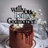LHCING Will be my Godmother Birthday Cake Topper - New Godmother Announcement Party Cake Topper - Godparents Proposal