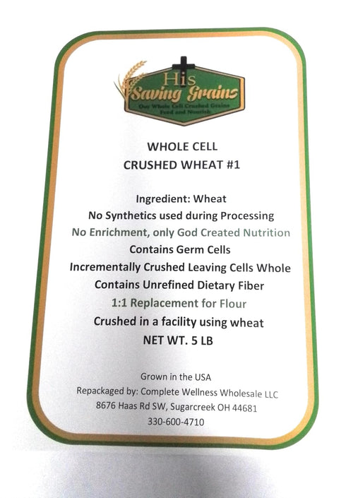 His saving grains Whole Cell Crushed Wheat, 5 lb, Natural Wheat Flour Alternative, No Synthetics,
