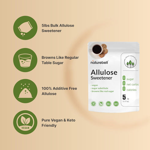 5 Lbs 0 0 0 NatureBell Allulose Sweetener, | Keto & Vegan-Friendly, White Sugar Substitute | Calorie, Sugar, Net Carb
