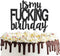 Funny Happy Birthday Cake Topper - It’s My Birthday Party Decorations