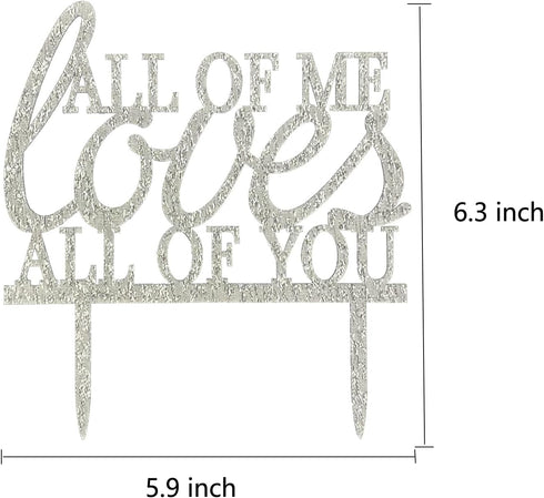 All of Me Loves All of You Wedding Cake Topper, Modern Elegant Cake Decor for Engagement & Anniversary