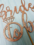 Bride to Be Cake Topper for Bridal Shower/Wedding Shower/Engagement Decorations - Double-sided Rose Gold Glitter