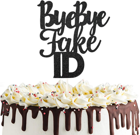 Bye Bye Fake Id Cake Topper - Cheers to 18 19 21 Years Birthday Party Decorations, Legal AF (Black)