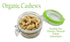 (1 LB) Organic Whole Raw Cashews -Non-GMO, No shell, Unsalted, Unroasted Vegan Bulk Premium Quality