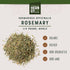 1/4 lb Organic Whole Rosemary Leaves, by Herb Co, Dried Rosmarinus officinalis from Morocco, Cooking, Skincare