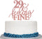 Glitter Rose Gold 29&Feeling Fine Cake Topper - Cheers to 29 Years Cake Topper Decoration Ideas
