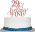 Glitter Rose Gold 29&Feeling Fine Cake Topper - Cheers to 29 Years Cake Topper Decoration Ideas