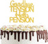 PHOHUI HAVE A NICE TIME Goodbye Tension Hello Pension Cake Topper - Double Sided Gold Glitter Happy Retirement Party