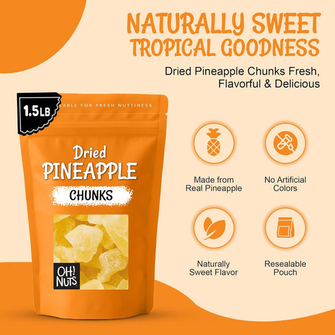 1.5 LB Packed Oh! Nuts Dried Pineapple - - Dried Fruit Chunks - Less Sugar Added - Dehydrated Fruit Bites - in New York
