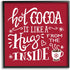 Stupell Industries Hot Cocoa Hugs Phrase Chocolate Winter Beverage