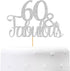 Silver Glitter 60 & Fabulous Cake Topper, 60th Birthday/Anniversary Decoration