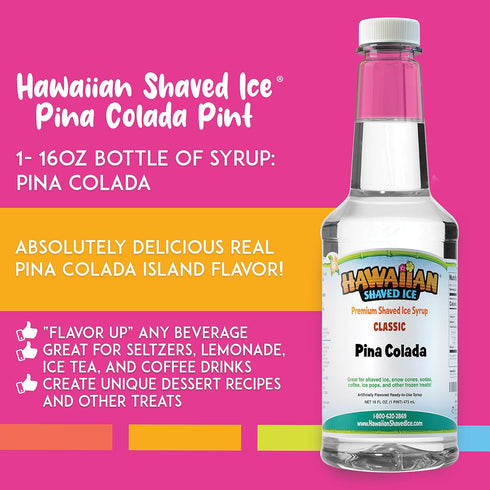 Hawaiian Shaved Ice Syrup Pint, Pina Colada Flavor, Great For Slushies, Italian Soda, Popsicles, & More, No Refrigeration Needed, Contains No Nuts, Soy, Wheat, Dairy, Starch, Flour, or Egg Products