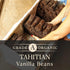 10 Cooks, Tahitian Organic Vanilla Beans, Grade A, Worlds Finest Gourmet Fresh Premium Vanilla, Certified Organic by
