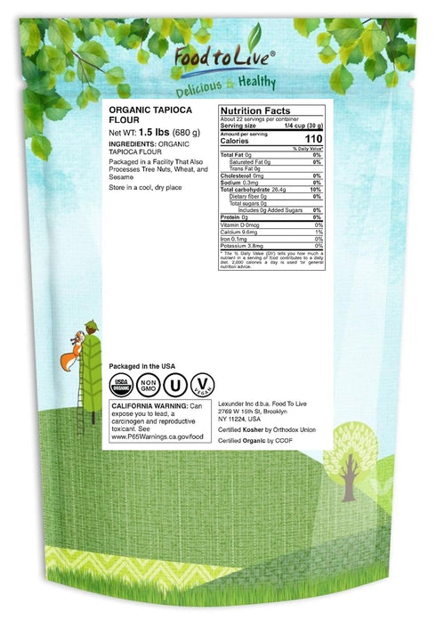 1.5 Food to Live Organic Tapioca Flour, Pounds Non-GMO Finely Ground Tapioca Starch. Wheat and Rice Flour Substitute.