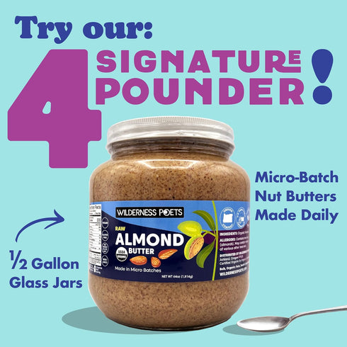 (8 Wilderness Poets, Almond Butter - Organic Raw Nut Butter Ounce) - Vegan, Gluten Free, Non GMO, No Salt, No Sugar