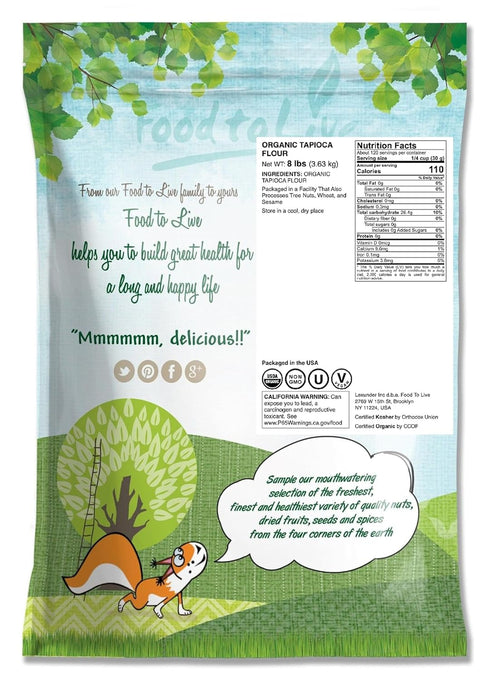 8 Food to Live Organic Tapioca Flour, Pounds Non-GMO Finely Ground Tapioca Starch. Wheat and Rice Flour Substitute. All